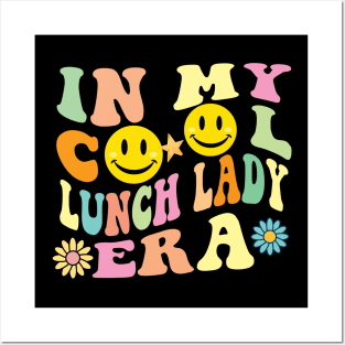 In My Cool Lunch Lady Era Retro Groovy Posters and Art